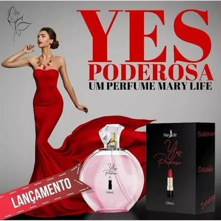 Perfume Yes Poderosa Mary Life 100mL Feminino Marcante Colônia Marcante Poderosa Envolvente Beleza